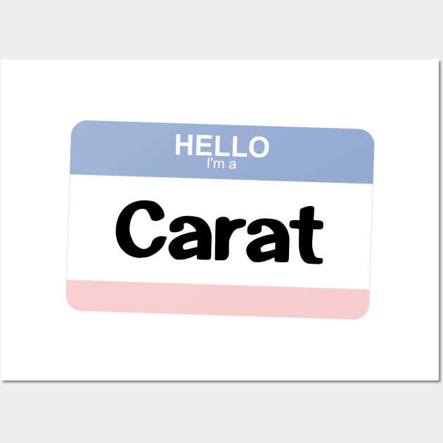 I'm a Carat Wall Art by Silvercrystal